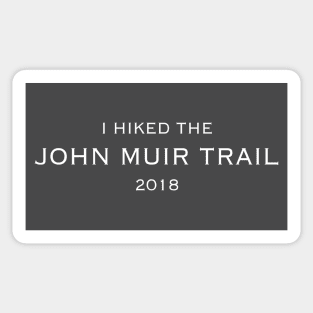 I HIKED THE JMT 2018 Sticker